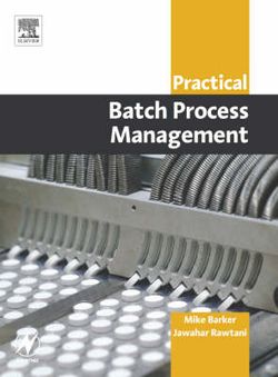Practical Batch Process Management Practical Batch Process Management