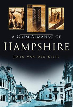 A Grim Almanac of Hampshire A Grim Almanac of Hampshire