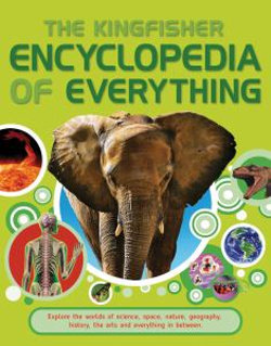 Kingfisher Encyclopedia of Everything Kingfisher Encyclopedia of Everything
