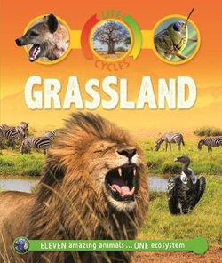 Life Cycles: Grassland Life Cycles: Grassland