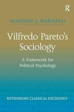 Vilfredo Pareto's Sociology Vilfredo Pareto's Sociology