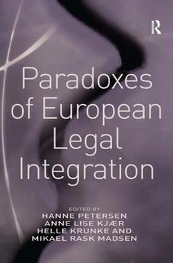 Paradoxes of European Legal Integration Paradoxes of European Legal Integration