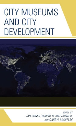City Museums and City Development City Museums and City Development