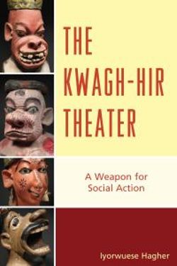 The Kwagh-hir Theater The Kwagh-hir Theater