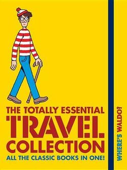 Where's Waldo? the Totally Essential Travel Collection Where's Waldo? the Totally Essential Travel Collection