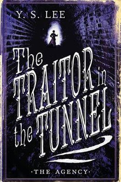 The Agency: the Traitor in the Tunnel The Agency: the Traitor in the Tunnel