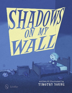 Shadows on My Wall Shadows on My Wall