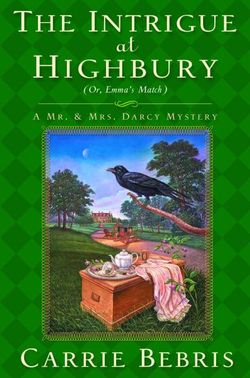 The Intrigue at Highbury The Intrigue at Highbury
