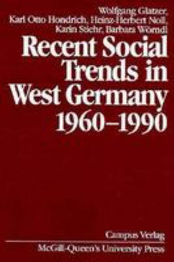 Recent Social Trends in West Germany, 1960-1990: Volume 2 Recent Social Trends in West Germany, 1960-1990: Volume 2