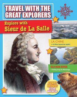 Explore With Sieur De La Salle Explore With Sieur De La Salle