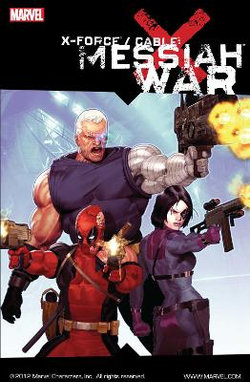 X-force Cable: Messiah War X-force Cable: Messiah War