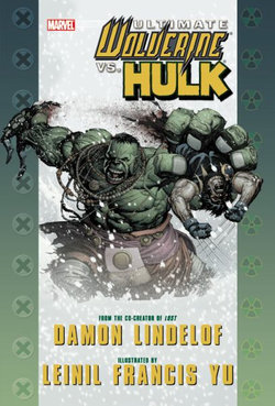 Ultimate Comics Wolverine Vs. Hulk Ultimate Comics Wolverine Vs. Hulk