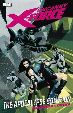 Uncanny X-force Volume 1 Uncanny X-force Volume 1