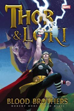 Thor & Loki: Blood Brothers: Blood Brothers Thor & Loki: Blood Brothers: Blood Brothers