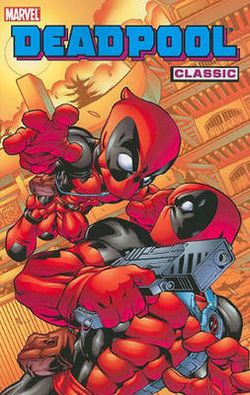 Deadpool Classic Volume 5 Deadpool Classic Volume 5