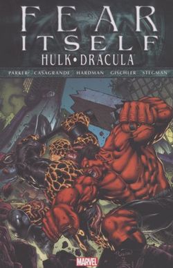 Fear Itself: Hulk/dracula Fear Itself: Hulk/dracula