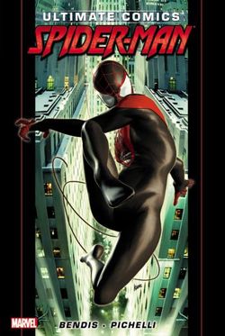 Ultimate Comics Spider-man By Brian Michael Bendis - Vol. 1 Ultimate Comics Spider-man By Brian Michael Bendis - Vol. 1