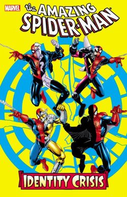 Spider-man: Identity Crisis Spider-man: Identity Crisis