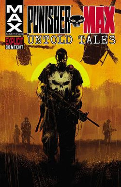 Punisher Max: Untold Tales Punisher Max: Untold Tales