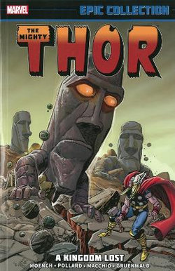 Thor Epic Collection: A Kingdom Lost Thor Epic Collection: A Kingdom Lost