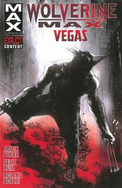 Wolverine Max Volume 3 Wolverine Max Volume 3