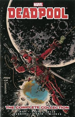 Deadpool By Daniel Way: The Complete Collection Volume 3 Deadpool By Daniel Way: The Complete Collection Volume 3