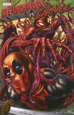 Deadpool Vs. Carnage Deadpool Vs. Carnage