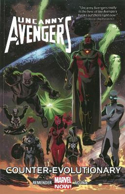 Uncanny Avengers Vol. 1 Uncanny Avengers Vol. 1