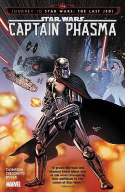 Star Wars: Journey to Star Wars: the Last Jedi - Captain Phasma Star Wars: Journey to Star Wars: the Last Jedi - Captain Phasma