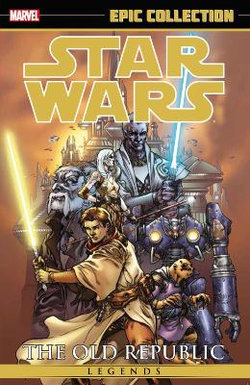 Star Wars Legends Epic Collection Star Wars Legends Epic Collection