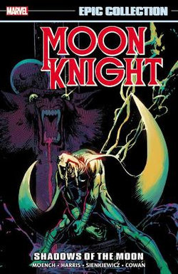 Moon Knight Epic Collection Moon Knight Epic Collection