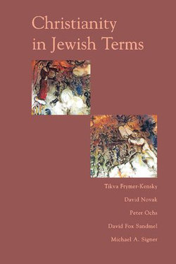 Christianity In Jewish Terms Christianity In Jewish Terms