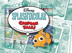 Disney Presents a Pixar Film Splashtacular Cartoon Tales Disney Presents a Pixar Film Splashtacular Cartoon Tales