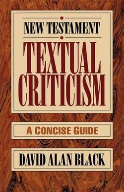 New Testament Textual Criticism New Testament Textual Criticism