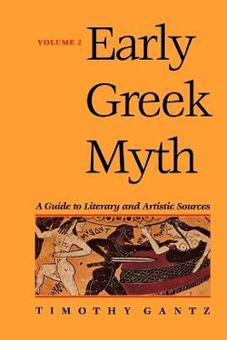 Early Greek Myth: Volume 2 Early Greek Myth: Volume 2