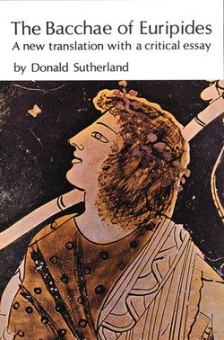The Bacchae of Euripides The Bacchae of Euripides
