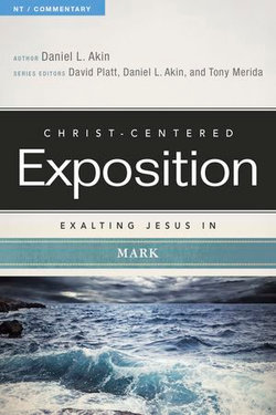 Exalting Jesus in Mark Exalting Jesus in Mark