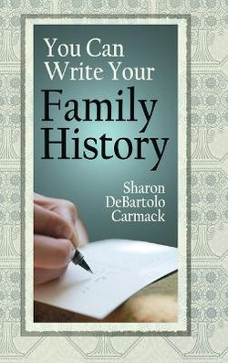 You Can Write Your Family History You Can Write Your Family History