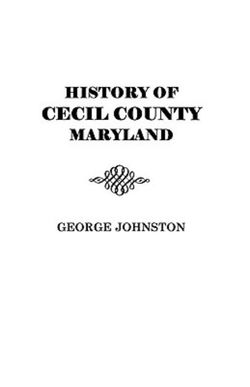 History of Cecil County, Maryland History of Cecil County, Maryland