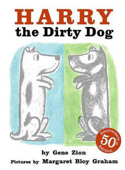 Harry, the Dirty Dog Harry, the Dirty Dog