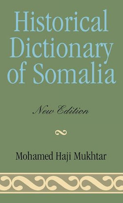 Historical Dictionary of Somalia Historical Dictionary of Somalia