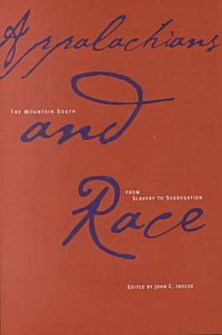 Appalachians and Race Appalachians and Race