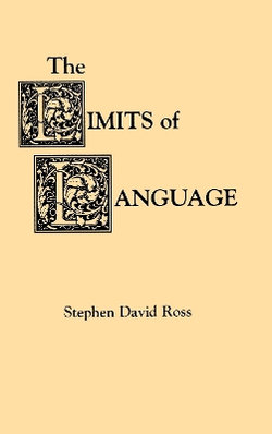 The Limits of Language The Limits of Language