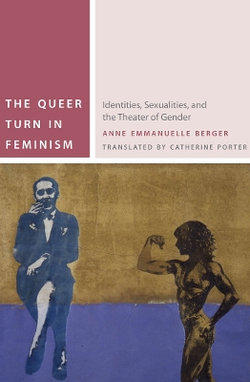 The Queer Turn in Feminism The Queer Turn in Feminism