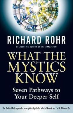What the Mystics Know What the Mystics Know