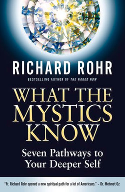 What the Mystics Know What the Mystics Know