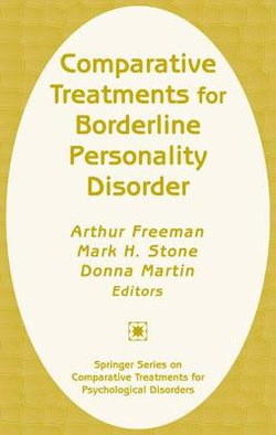 Comparative Treatments for Borderline Personality Disorder Comparative Treatments for Borderline Personality Disorder