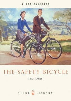 The Safety Bicycle The Safety Bicycle