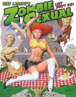 Rich Larson's Zombie Sexual Rich Larson's Zombie Sexual