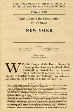 Ratification of the Constitution by the States, New York: v. 3 Ratification of the Constitution by the States, New York: v. 3